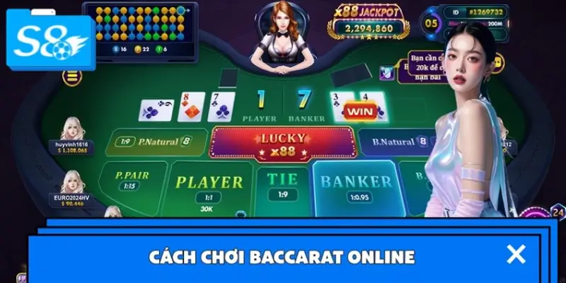 Cách Chơi Baccarat Online Dễ Thắng Cho Người Mới