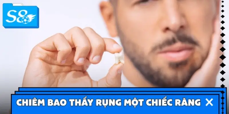 Chiêm bao rụng một cái răng