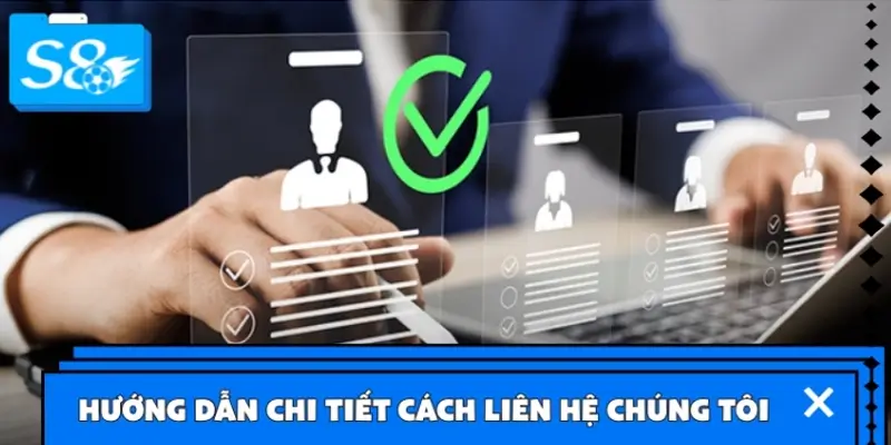 Hướng dẫn chi tiết cách liên hệ chúng tôi nhanh nhất