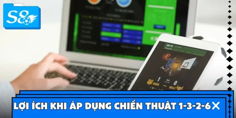 Lợi ích khi áp dụng chiến thuật 1-3-2-6