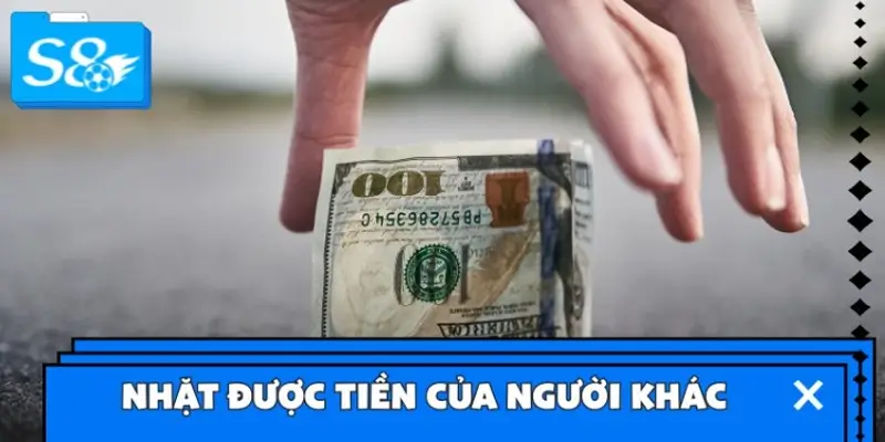 Mộng thấy nhặt được tiền của người khác