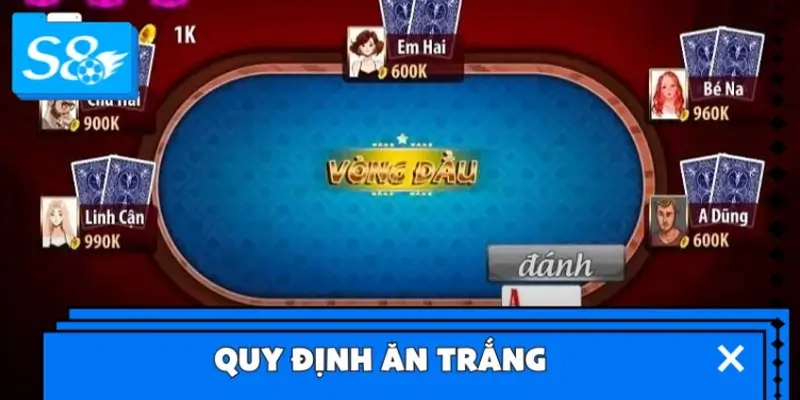 Quy định ăn trắng trong game bài Cát Tê online Quy định ăn trắng trong game bài Cát Tê online